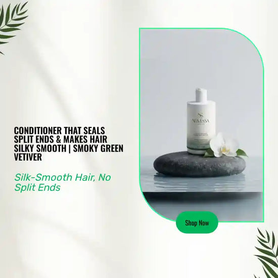 Conditioner That Seals Split Ends &amp; Makes Hair Silky Smooth | Smoky Green Vetiver by@Outfy