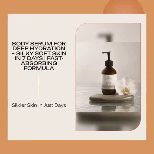 Body Serum for Deep Hydration &ndash; Silky Soft Skin in 7 Days | Fast-Absorbing Formula by@Outfy